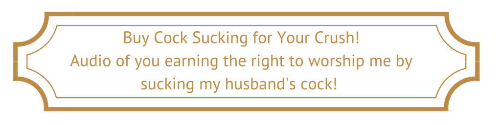 Button to buy audio of Cock Sucking for Your Crush